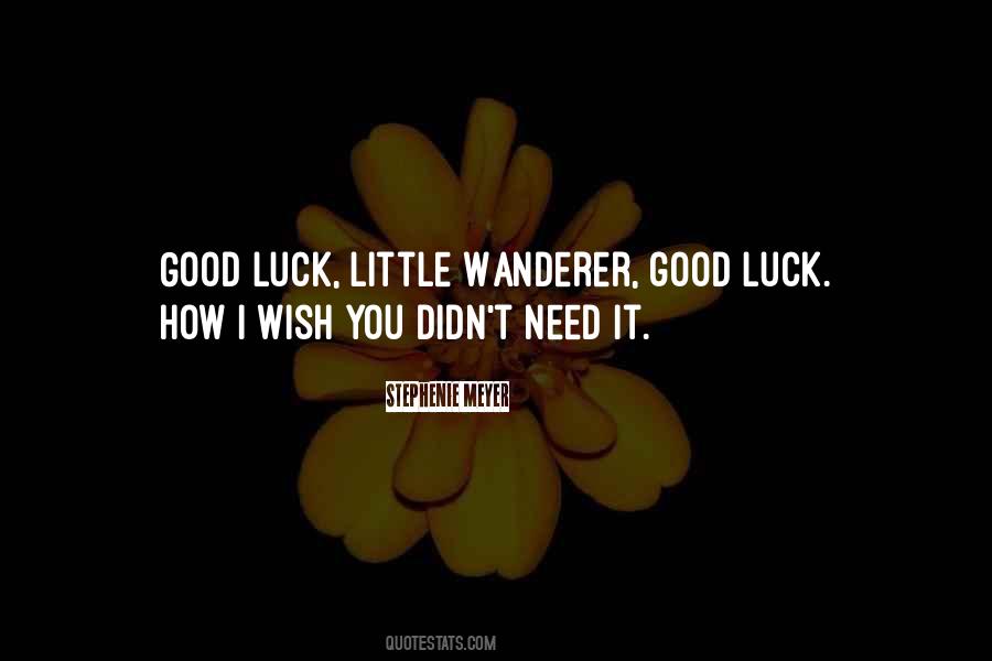 Quotes About Good Luck Wish #266479