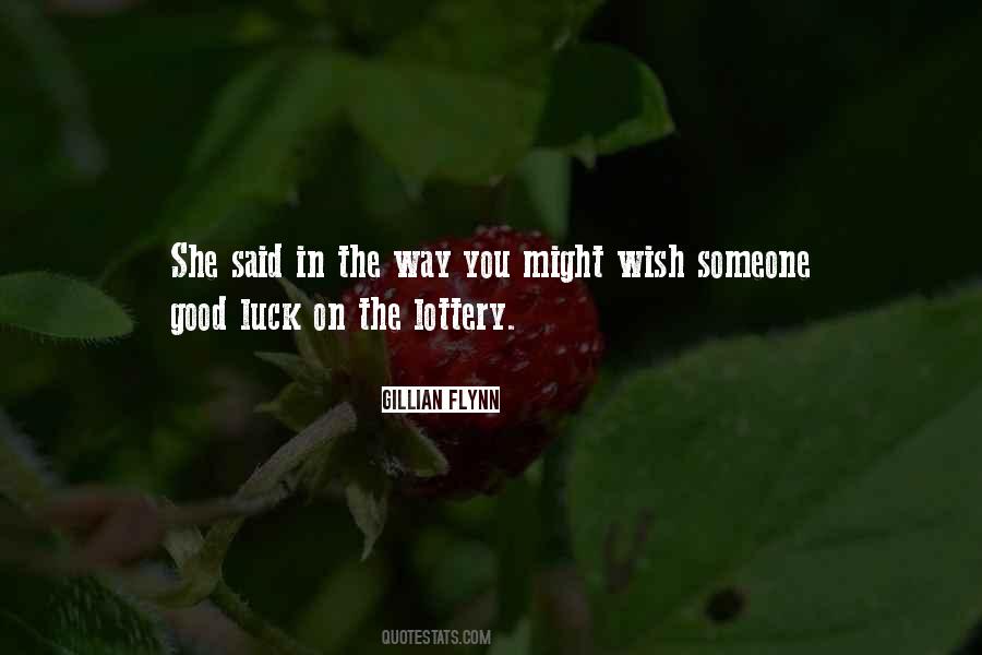 Quotes About Good Luck Wish #309681