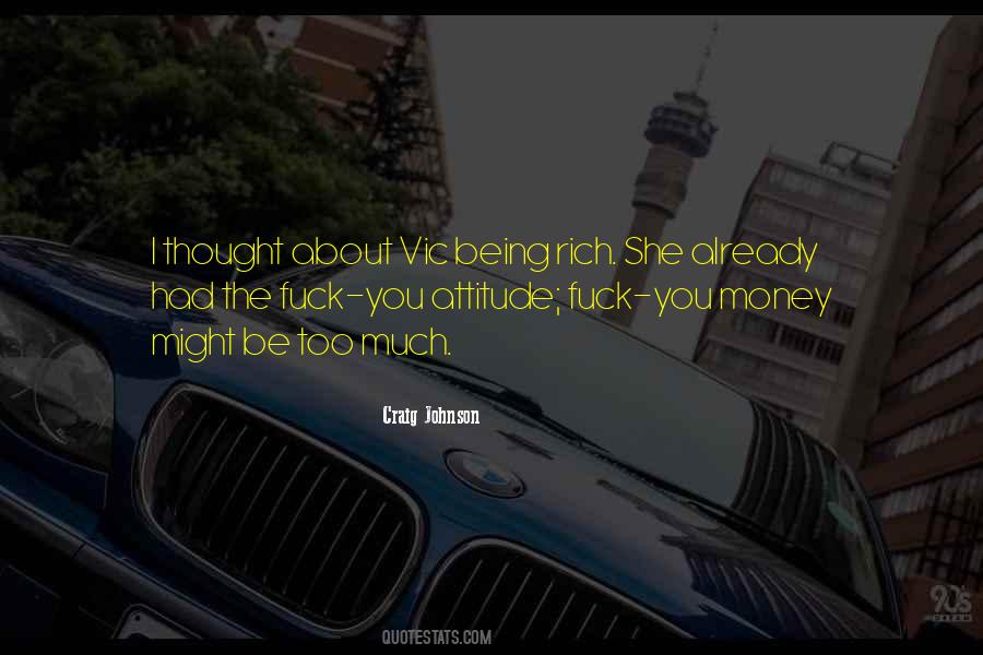 Being Rich Quotes #243646