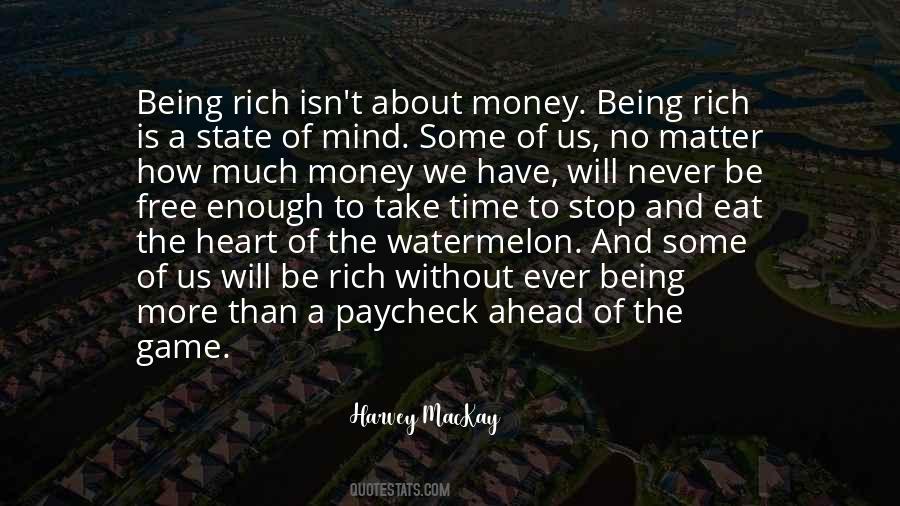 Being Rich Quotes #308175