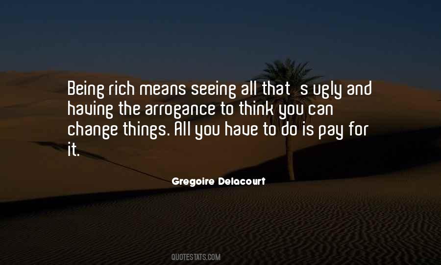 Being Rich Quotes #48899
