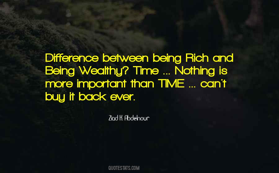 Being Rich Quotes #506286