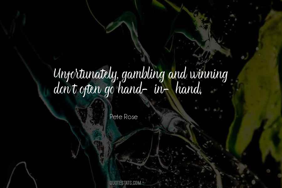 Quotes About Gambling And Winning #1485539