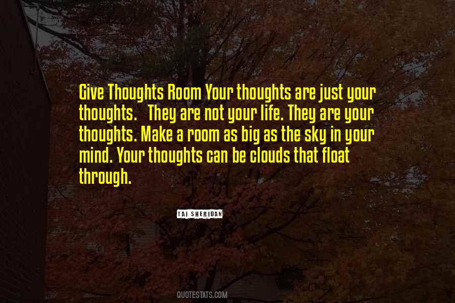 Thoughts Are Just Thoughts Quotes #154141