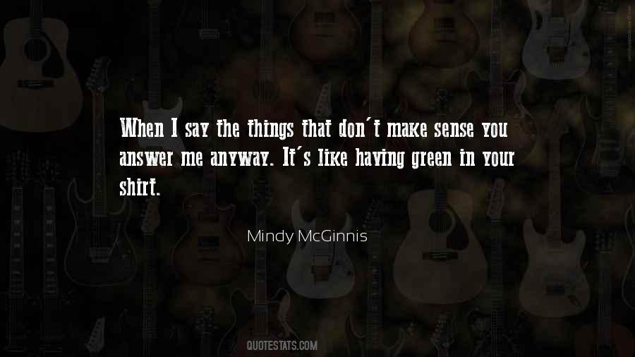 Quotes About Things That Don't Make Sense #1491911