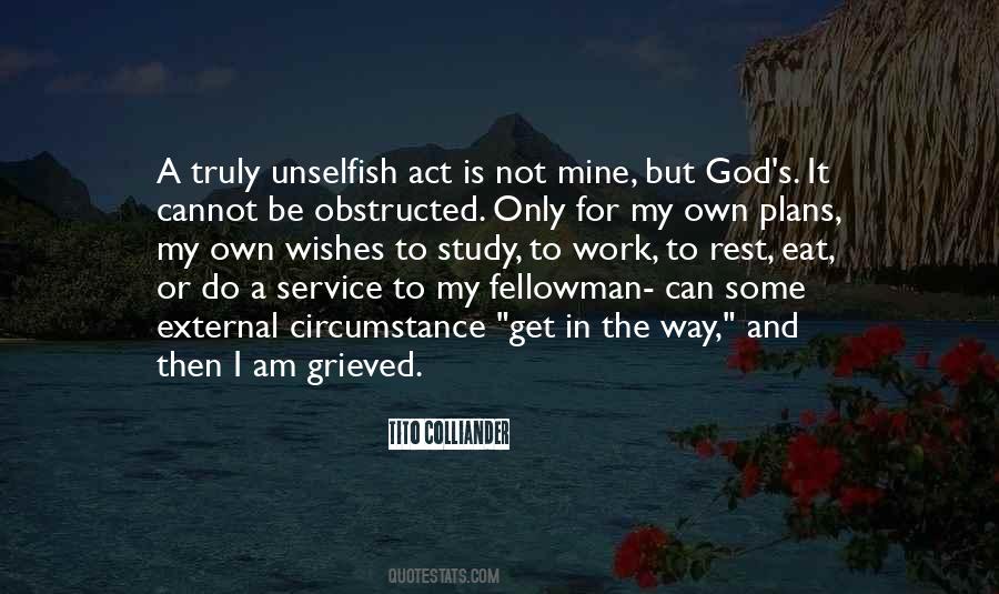 Quotes About Unselfish Acts #1637245