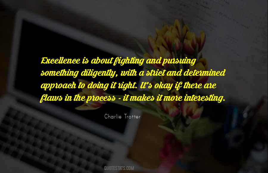 Excellence Is Quotes #1118456