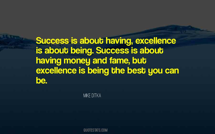 Excellence Is Quotes #1186794