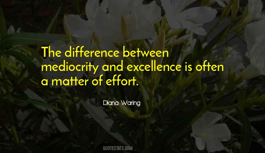 Excellence Is Quotes #1367078