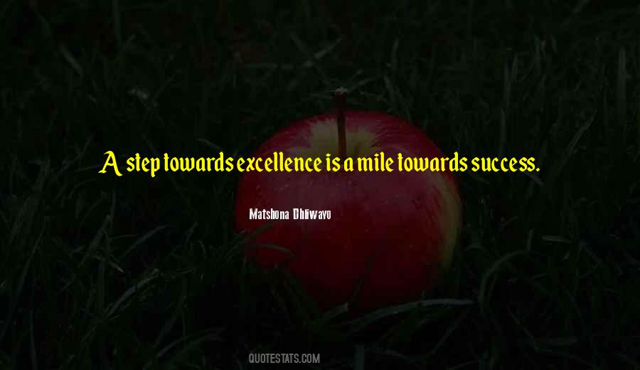 Excellence Is Quotes #1463352