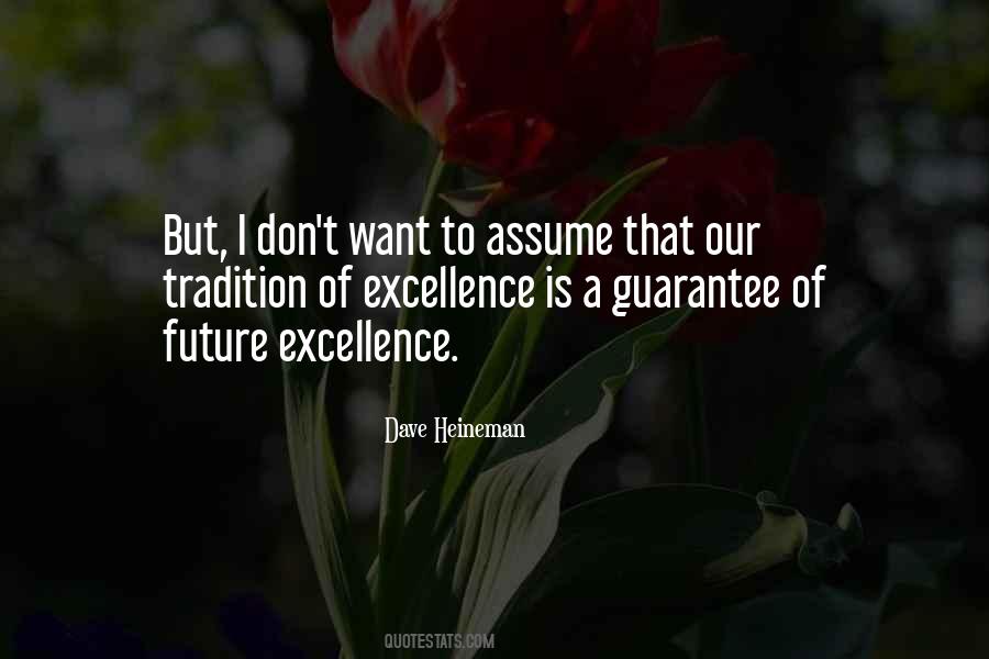 Excellence Is Quotes #1486545