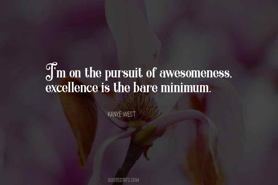 Excellence Is Quotes #1605085