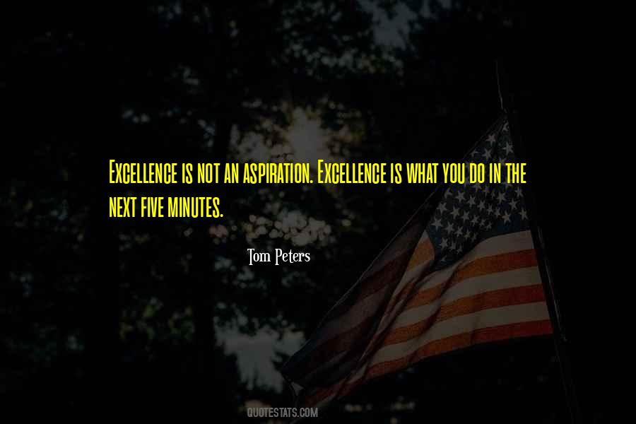 Excellence Is Quotes #1802346