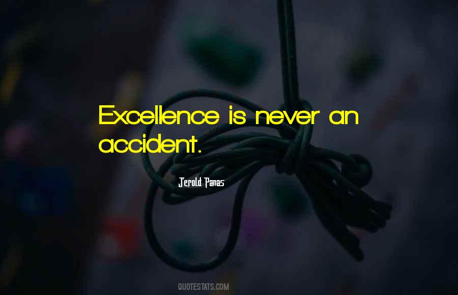 Excellence Is Quotes #325918