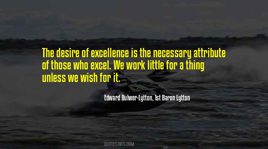 Excellence Is Quotes #327838