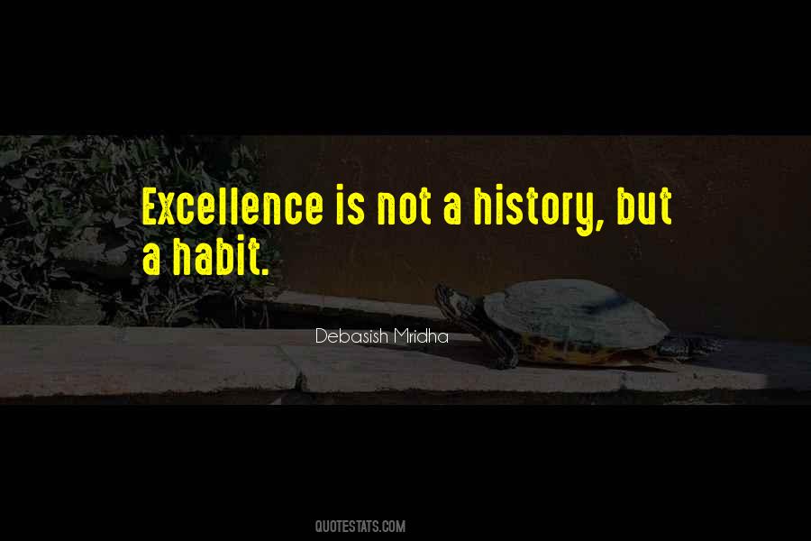 Excellence Is Quotes #340644