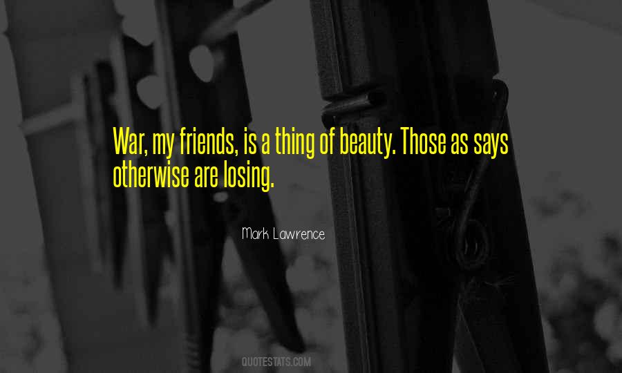 Quotes About Losing A Thing #1018077