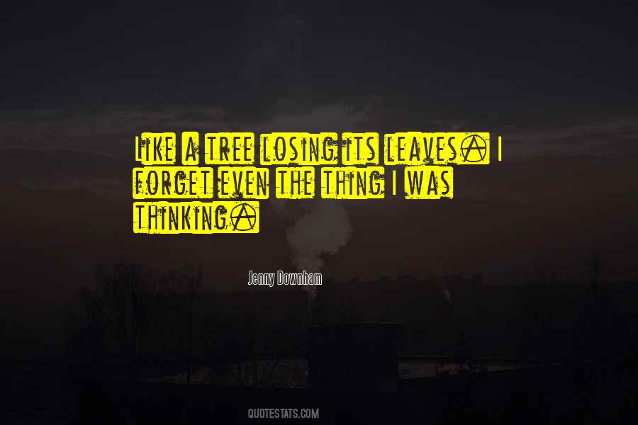 Quotes About Losing A Thing #1569595