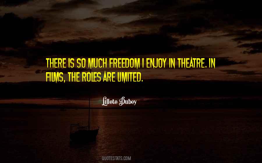 Enjoy Freedom Quotes #1305238