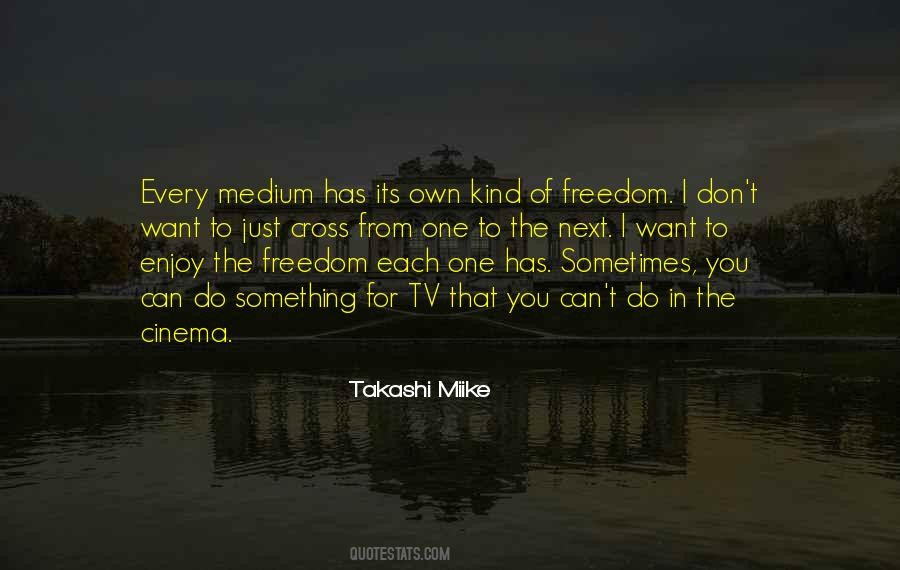 Enjoy Freedom Quotes #248736
