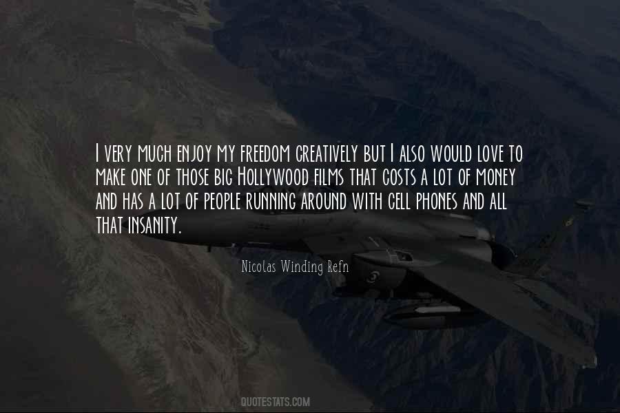 Enjoy Freedom Quotes #735085