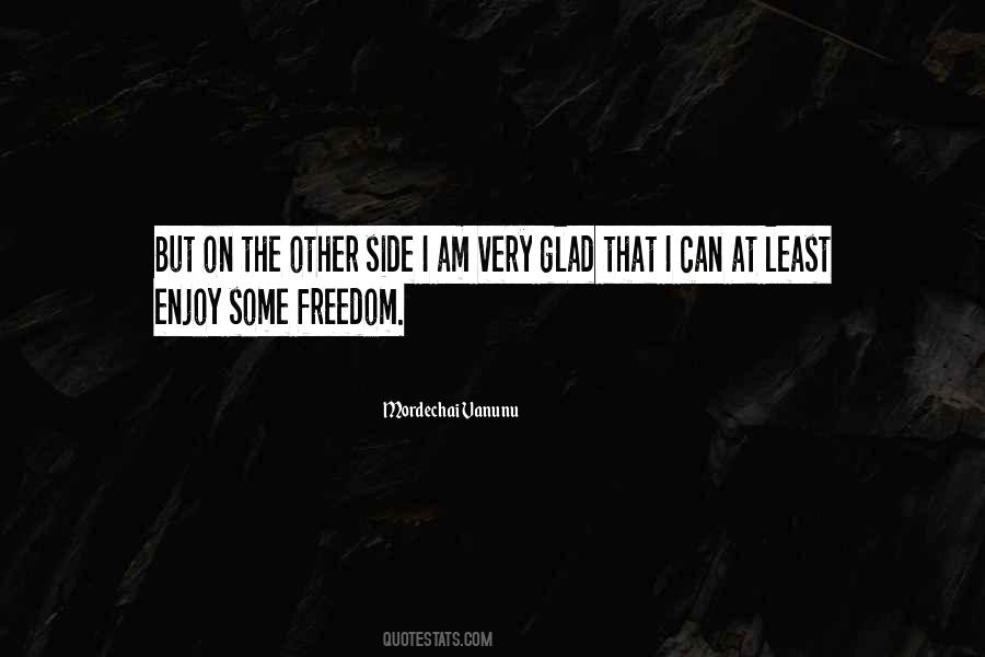 Enjoy Freedom Quotes #760069