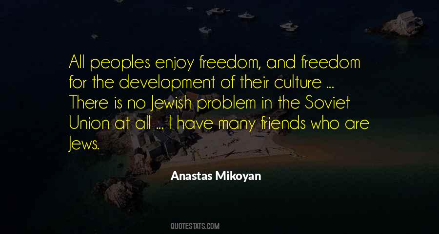 Enjoy Freedom Quotes #895302