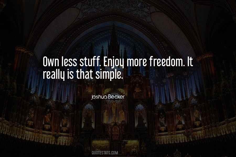 Enjoy Freedom Quotes #958333