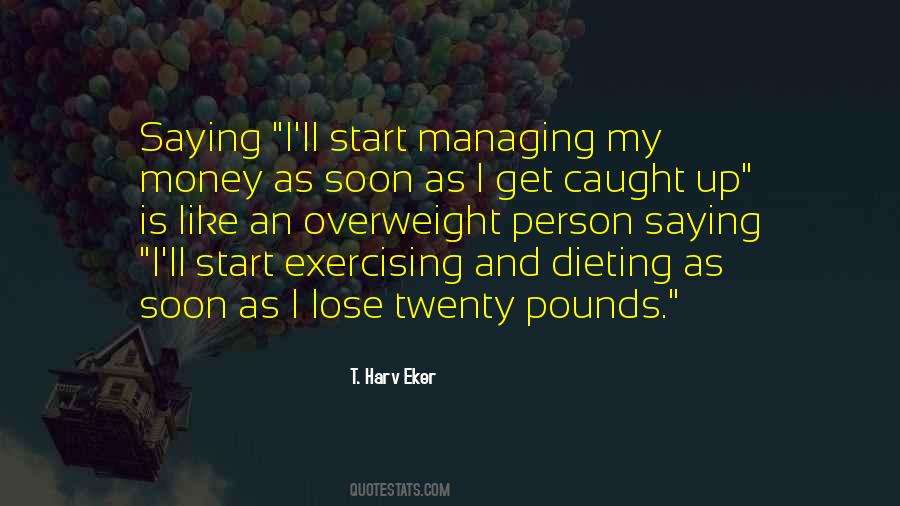 Quotes About Dieting And Exercise #333116