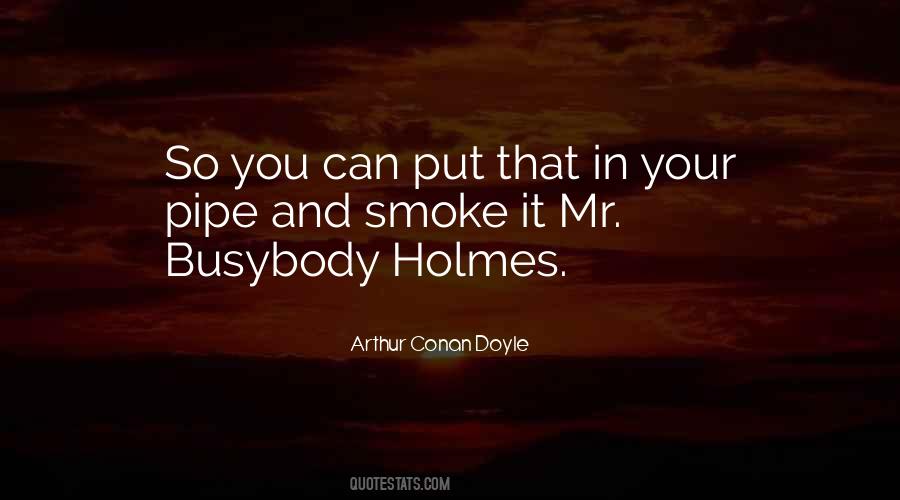 Mr Sherlock Holmes Quotes #570481