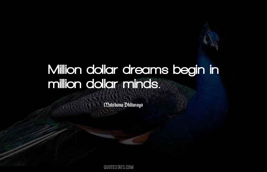 Quotes About Million Dollar Dreams #89643