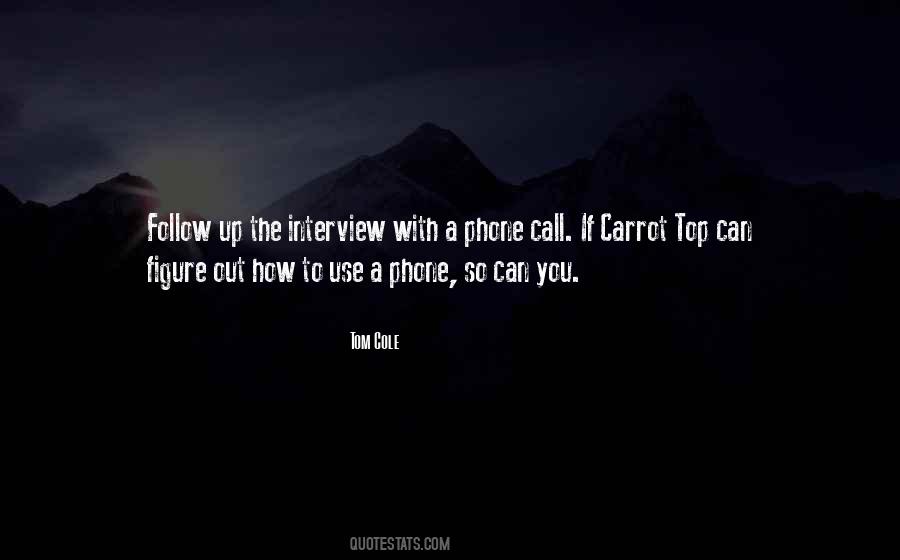 Use The Phone Quotes #1042985