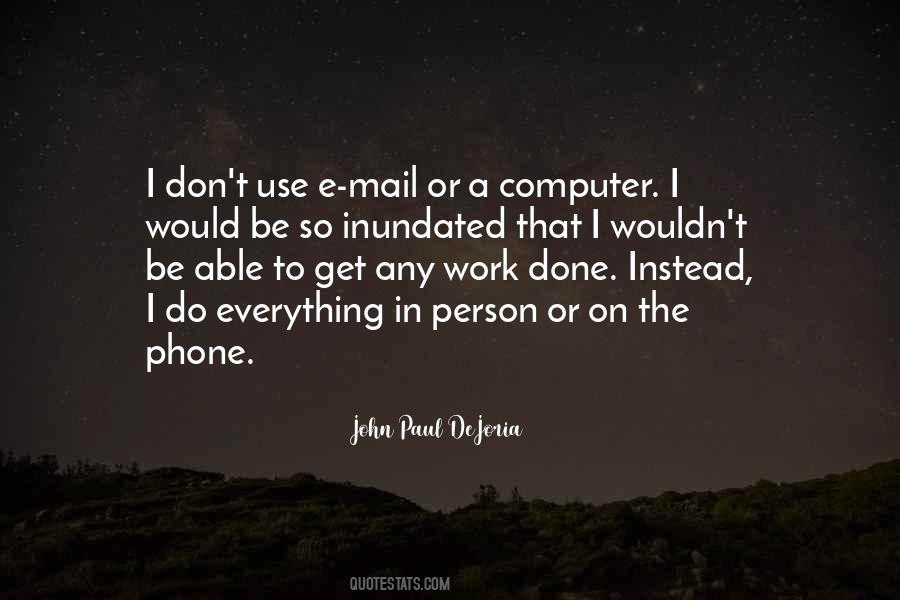 Use The Phone Quotes #763131