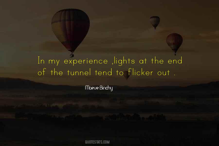 Quotes About Lights At The End Of The Tunnel #596386