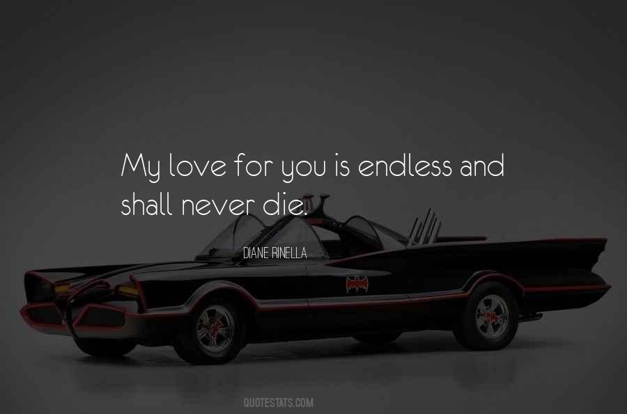 Never Endless Love Quotes #90856