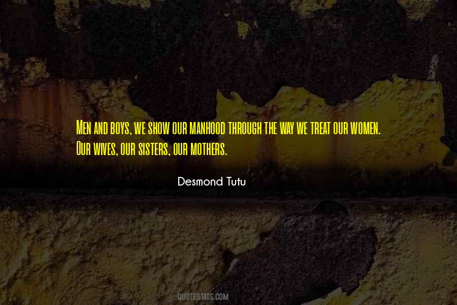 Quotes About How You Treat Your Mother #321031