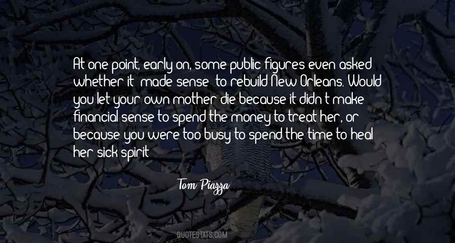 Quotes About How You Treat Your Mother #584394