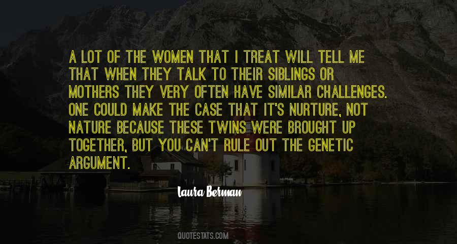 Quotes About How You Treat Your Mother #689475