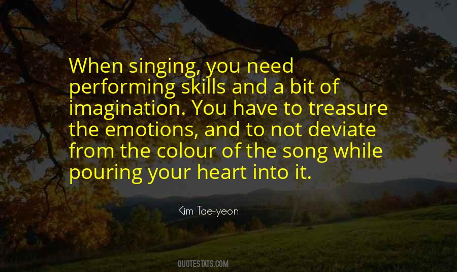 Quotes About Singing From Your Heart #896345