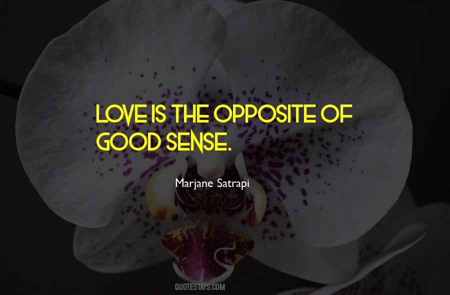 Good Sense Love Quotes #1271947