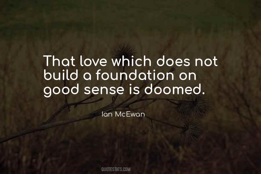 Good Sense Love Quotes #1535282