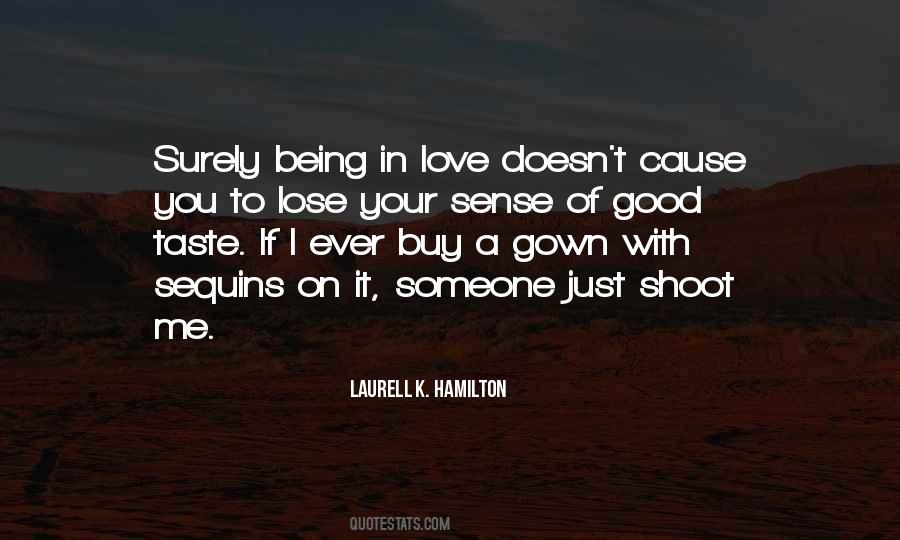 Good Sense Love Quotes #378310