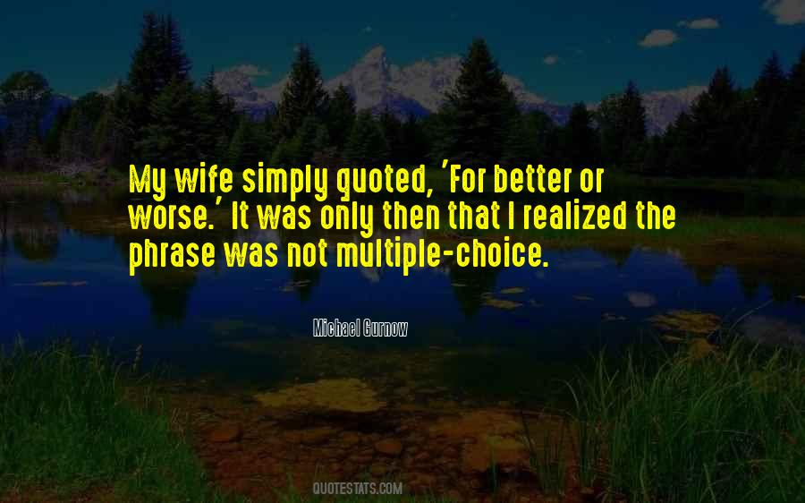 Quotes About Multiple Choice #190469