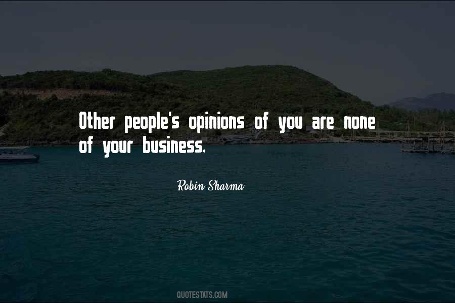 Quotes About People's Opinions Of You #1086661
