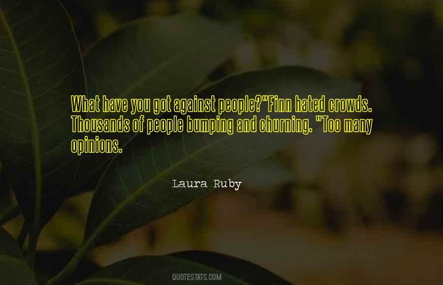 Quotes About People's Opinions Of You #1210738