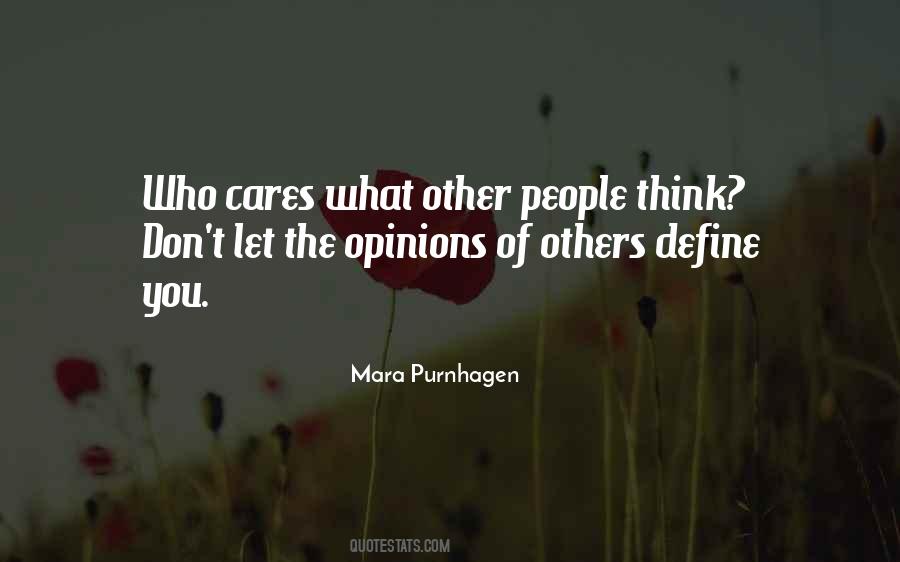 Quotes About People's Opinions Of You #412115