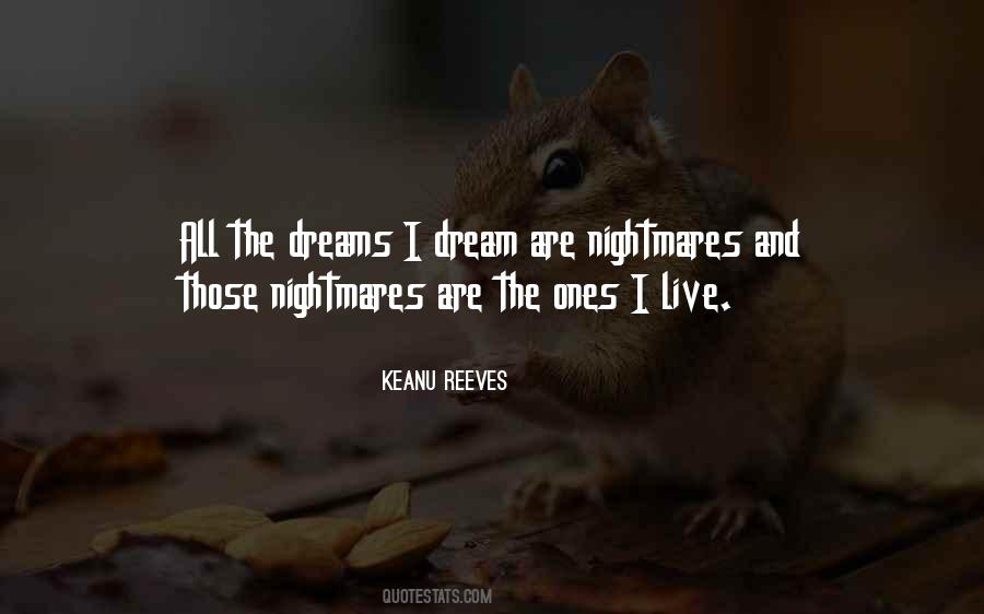 Quotes About Dream And Nightmares #1481592