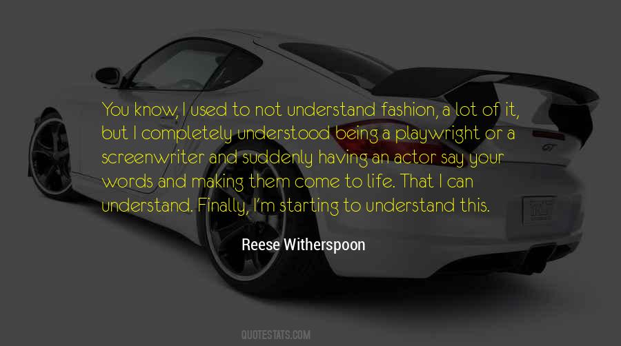 Quotes About Not Being Understood #1667691