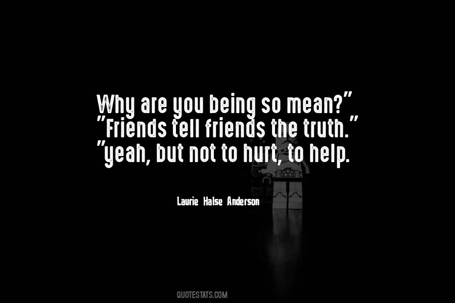 Quotes About Mean Friends #732350