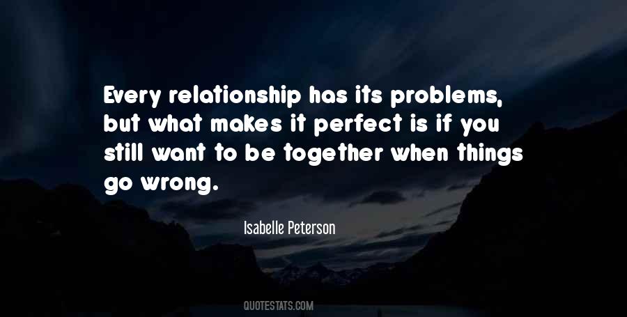 Quotes About No Perfect Relationship #1365667
